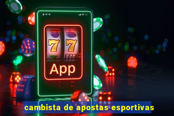 cambista de apostas esportivas